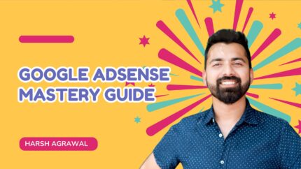 Google Adsense Mastery Guide