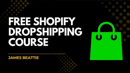 Free Shopify Dropshipping Course