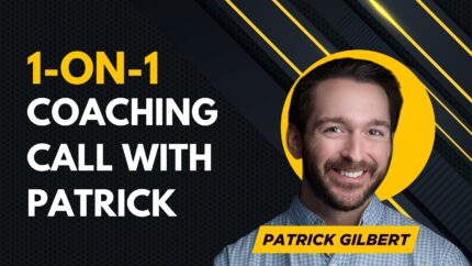 1-On-1 Coaching Call With Patrick