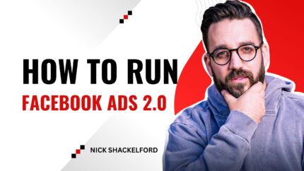 How To Run Facebook Ads 2.0
