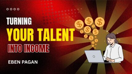 Turning Your Talent Into Income