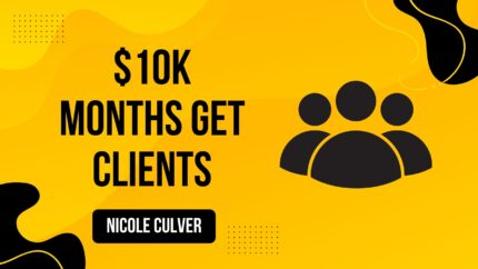 $10k Months Get Clients