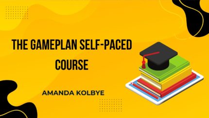 The Gameplan Self-Paced Course
