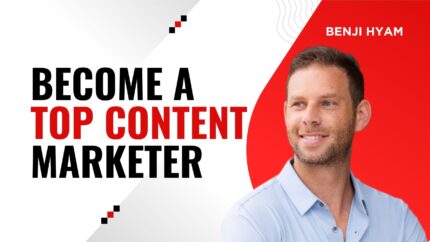 Become A Top Content Marketer