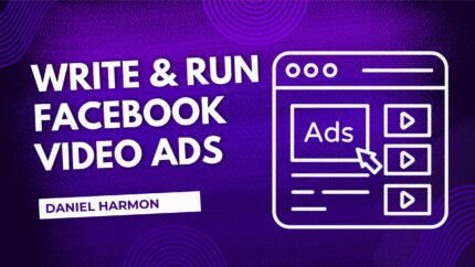 Write & Run Facebook Video Ads