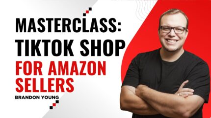 Masterclass: Tiktok Shop For Amazon Sellers