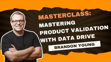 Masterclass: Mastering Product Validation With Data Dive