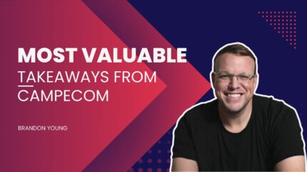 Most Valuable Takeaways From Campecom