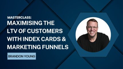 Masterclass: Maximising The Ltv Of Customers With Insert Cards & Marketing Funnels