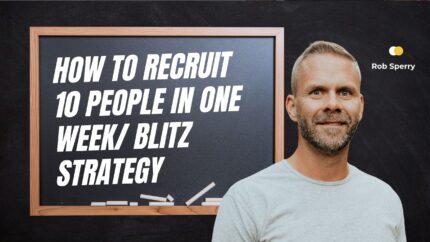How To Recruit 10 People In One Week/ Blitz Strategy