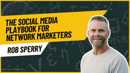 The Social Media Playbook For Network Marketers