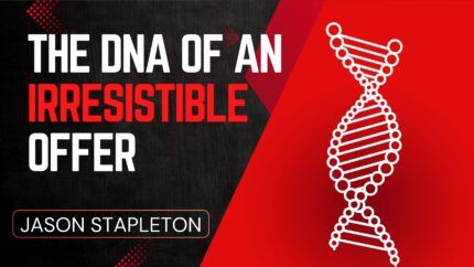 The Dna Of An Irresistible Offer