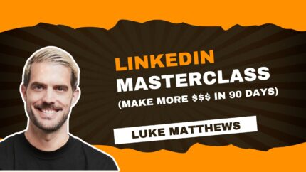 Linkedin Masterclass (Make More $$$ In 90 Days)
