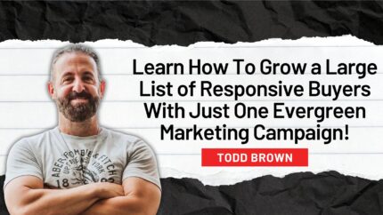 Learn How To Grow A Large List Of Responsive Buyers With Just One Evergreen Marketing Campaign!