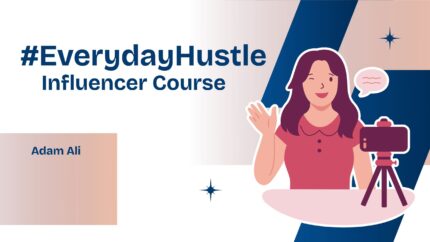 #Everydayhustle Influencer Course