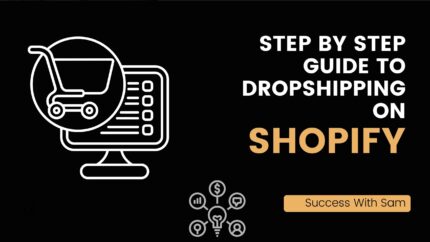 Step By Step Guide To Dropshipping On Shopify