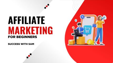Affiliate Marketing For Beginners