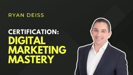 Certification: Digital Marketing Mastery