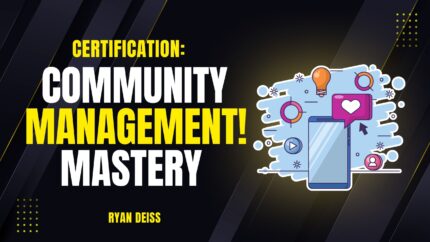 Certification: Community Management Mastery