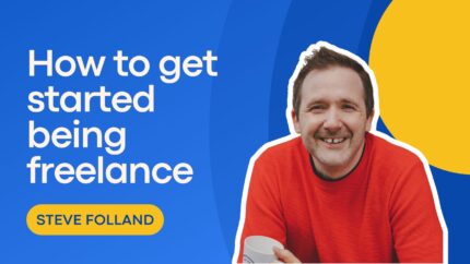 How To Get Started Being Freelance
