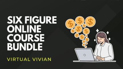 Six Figure Online Course Bundle