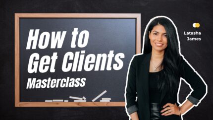 How To Get Clients Masterclass