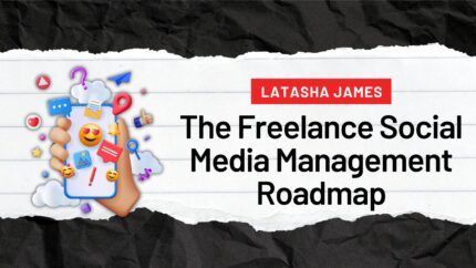 The Freelance Social Media Management Roadmap