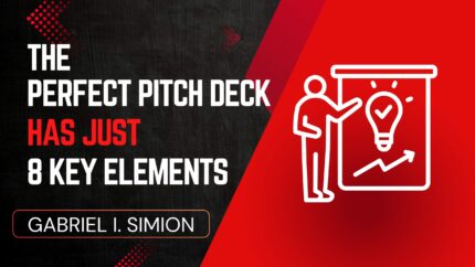 The Perfect Pitch Deck Has Just 8 Key Elements