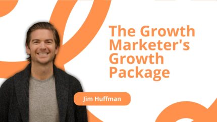 The Growth Marketer's Growth Package