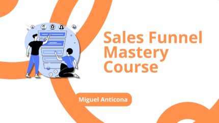 Sales Funnel Mastery Course