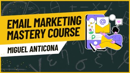 Email Marketing Mastery Course
