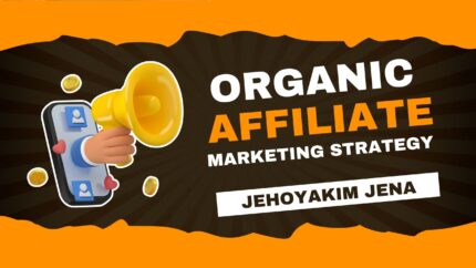Organic Affiliate Marketing Strategy