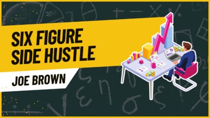 Six Figure Side Hustle
