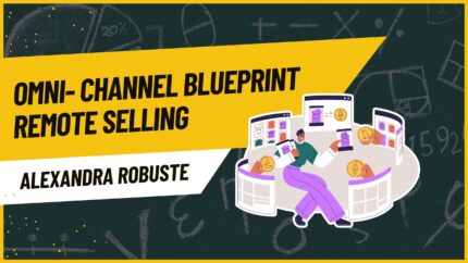 Omni- Channel Blueprint Remote Selling