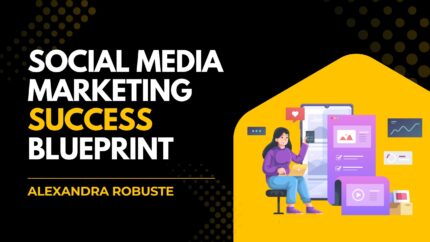 Social Media Marketing Success Blueprint
