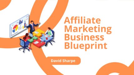 Affiliate Marketing Business Blueprint