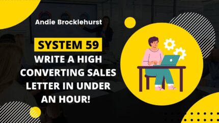 System 59 - Write A High Converting Sales Letter In Under An Hour!