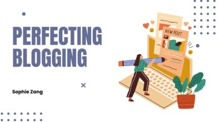 Perfecting Blogging