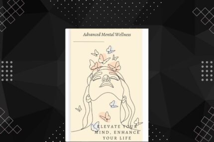 Advanced Mental Wellness