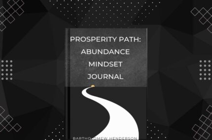 Prosperity Path: Abundance Mindset Journal