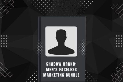 Shadow Brand: Men’s Faceless Marketing Bundle