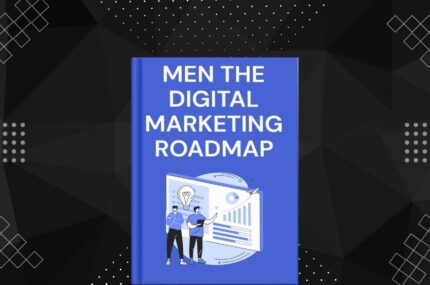 Men’s Digital Marketing Roadmap